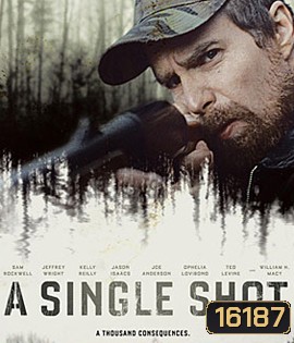 A Single Shot กระสุนเลือดพลิกเกมโหด