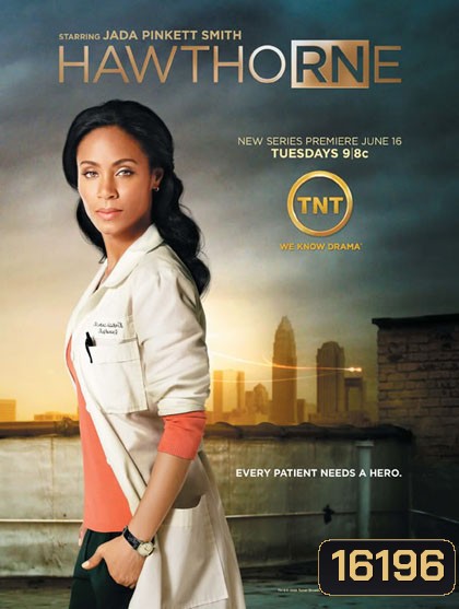 Hawthorne Season 1 ฮอว์ทอร์น คุณแม่คนแกร่ง พยาบาลคนเก่ง ปี 1