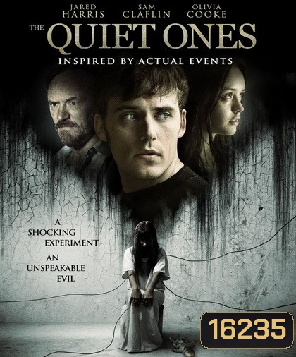 The Quiet Ones ดัก จับ ผี