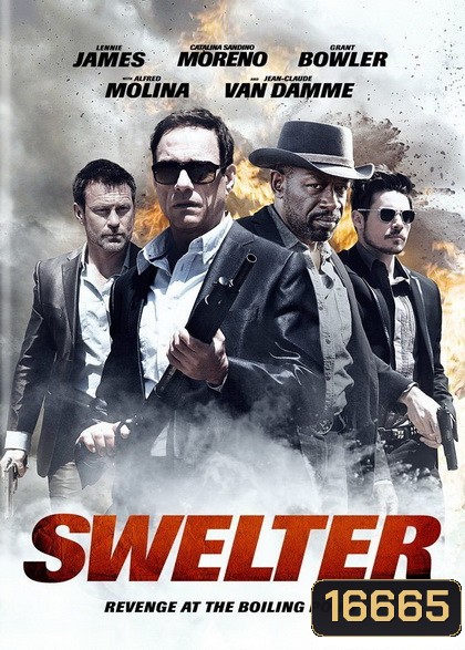 Swelter ปล้น ฉะ นรก