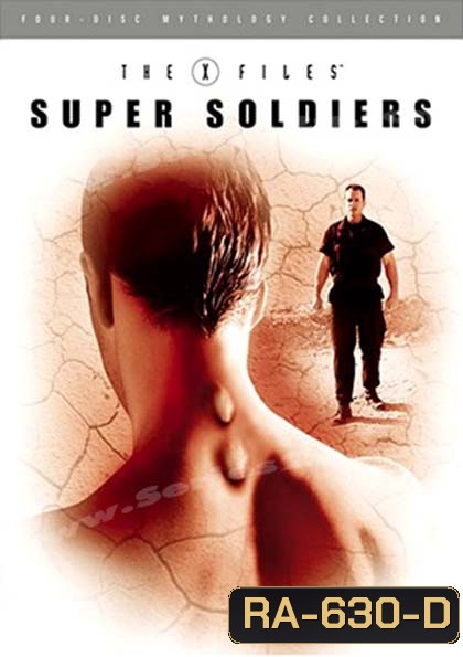 The X-Files Mythology Vol. 4: Super Soldiers : ตำนาน ดิ เอ็กซ์ไฟล์