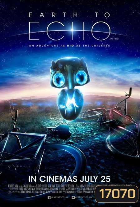 Earth To Echo เอคโค่ เพื่อนจักรกลทะลุจักรวาล