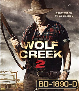 Wolf Creek 2 หุบเขาสยองหวีดมรณะ 2