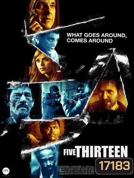 Five Thirteen ล่าเดือด ปล้นดิบ