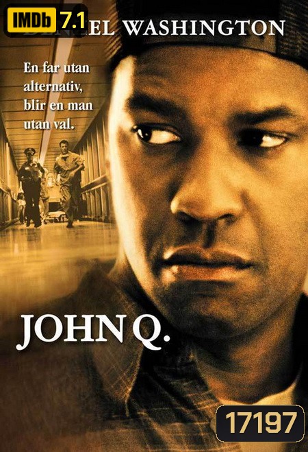 John Q (2002) ตัดเส้นตายนาทีมรณะ
