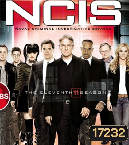 NCIS: Naval Criminal Investigative Service Season 11 เอ็นซีไอเอส หน่วยสืบสวนแห่งนาวิกโยธิน ปี 11 (ตอนที่ 7-24 ภาพไม่ค่อยชัดนะคะ)