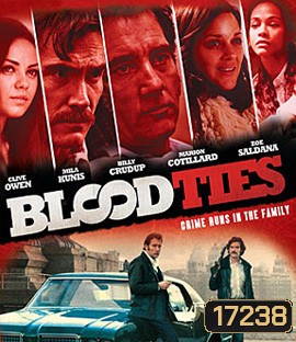 Blood Ties สายเลือดพันธุ์ระห่ำ