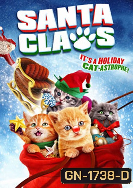 Santa Claws น้องเหมียวแซนต้า ภารกิจขนปุย