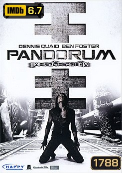 Pandorum ( 2009 ) แพนดอรัม ลอกชีพ