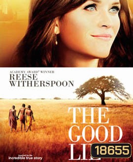 The Good Lie หลอกโลกให้รู้จักรัก
