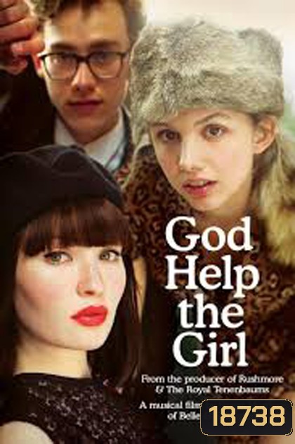 God Help the Girl บ่มหัวใจ...ใส่เสียงเพลง