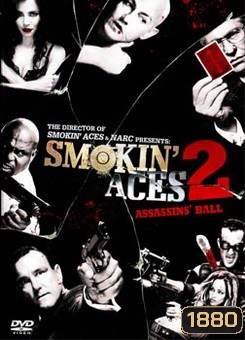 Smokin Aces 2 Assassins Ball ดวลเดือด ล้างเลือดมาเฟีย 2 เดิมพันฆ่า ล่าเอฟบีไอ