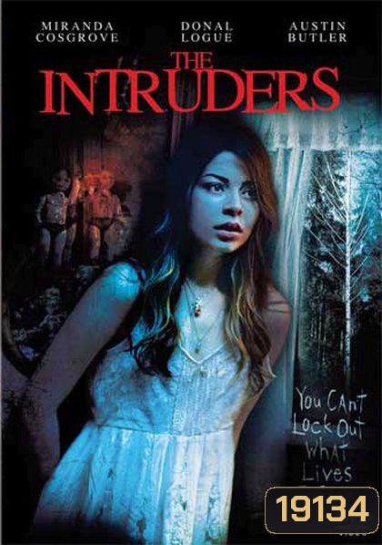 The Intruders บ้านหลอนซ่อนวิญญาณ