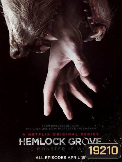 Hemlock Grove Season 1 เฮมล็อกโกรฟ ปี 1