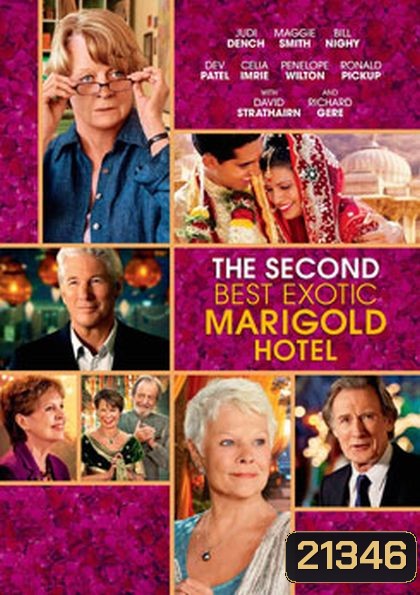 The Second Best Exotic Marigold Hotel โรงแรมสวรรค์ อัศจรรย์หัวใจ 2