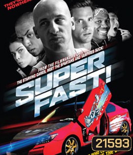 Superfast! ฟาสต์เจ็บ เร็ว...แรงทะลุฮา