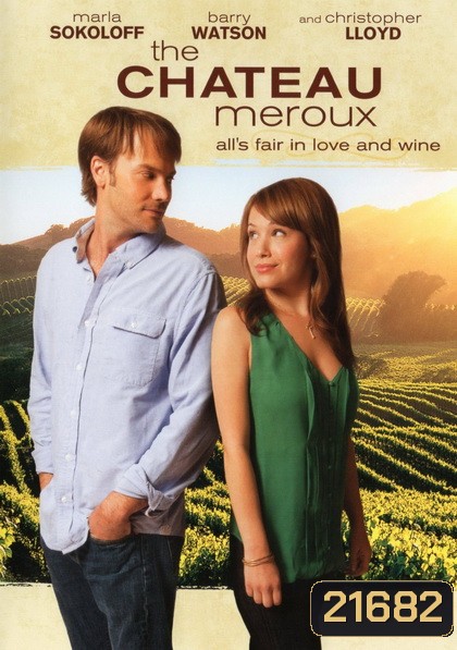 The Chateau Meroux มนต์รักไร่องุ่น