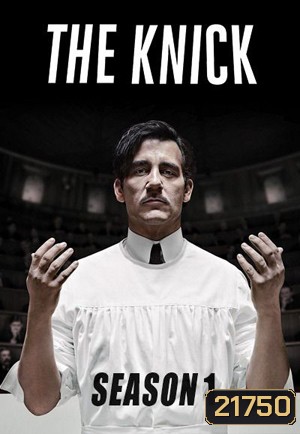 The Knick Season 1