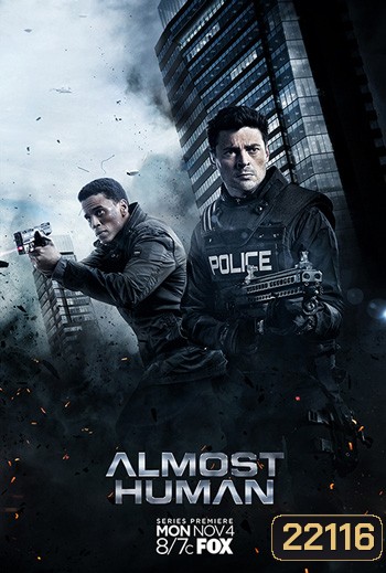 Almost Human Season 1 : ตำรวจพันธุ์เหล็ก ปี 1