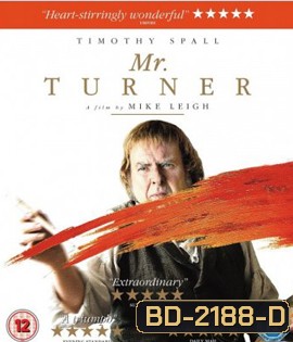 Mr.Turner มิสเตอร์ เทอร์เนอร์ วาดฝันให้ก้องโลก