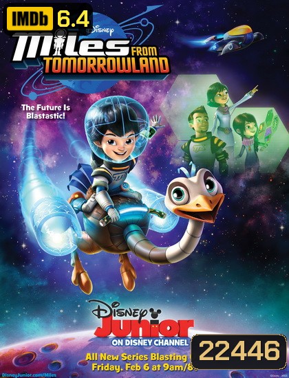 Miles From Tomorrowland: Let s Rocket! ไมล์ส จาก ทูมอโรว์แลนด์