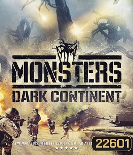 Monsters Dark Continent สงครามฝูงเขมือบโลก