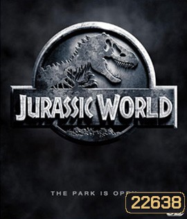 Jurassic World (2015) จูราสสิค เวิลด์ 3D