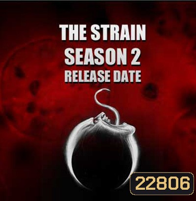 The Strain Season 2 ล่าสายพันธุ์มรณะ ปี 2