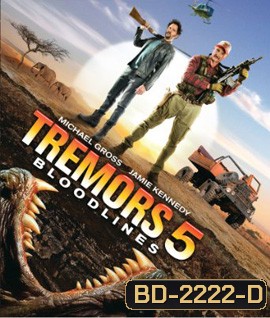 Tremors 5 Bloodlines (2015) ฑูตนรกล้านปี ภาค 5