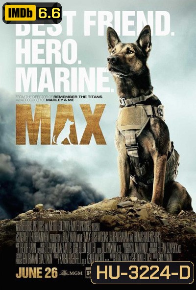 Max แม็กซ์ สี่ขาผู้กล้าหาญ