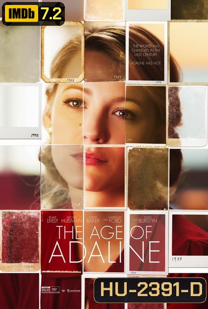 The Age of Adaline อดาไลน์ หยุดเวลา รอปฎิหาริย์รัก
