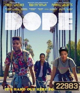 Dope โด๊ป (2015)