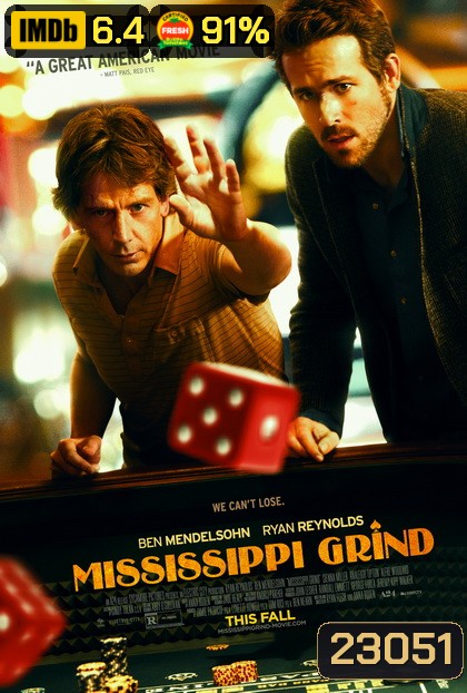 Mississippi Grind เกมเย้ยเซียน