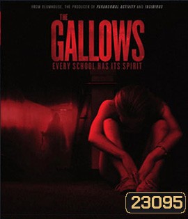 The Gallows ผีเฮี้ยนโรงเรียนสยอง