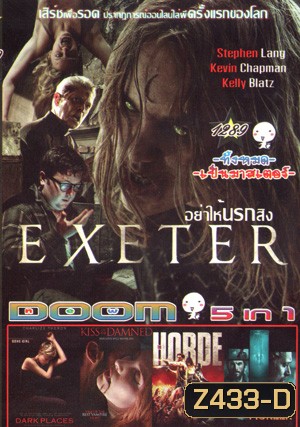 Exeter อย่าให้นรกสิง , Dark Places ฆ่าย้อน ซ้อนตาย , KISS OF THE DAMNED จุมพิตต้องคำสาป , THE HORDE ฝ่านรก โขยงซอมบี้ , PIONEER มฤตยูลับใต้โลก Vol.1289