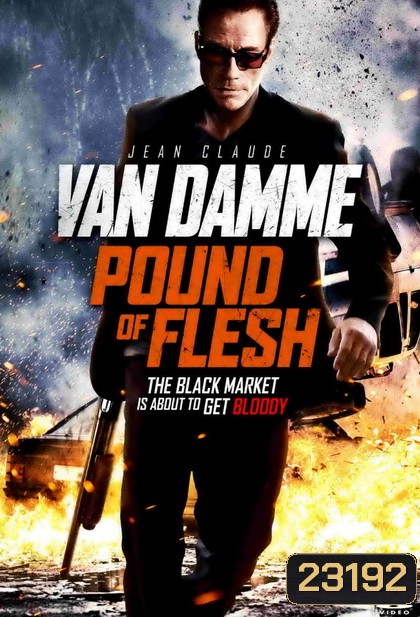 Pound of Flesh มหาประลัยทวงเดือด