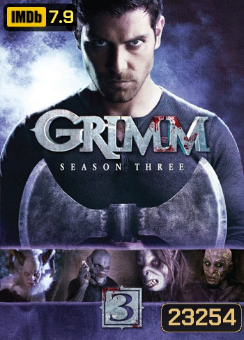 Grimm: Season 3 (2013) กริมม์ ยอดนักสืบนิทานสยอง ปี 3