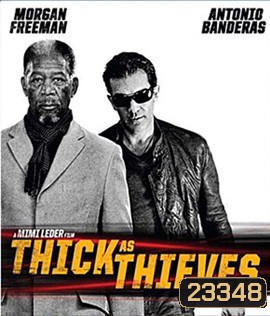 Thick As Thieves ผ่าแผนปล้น คนเหนือเมฆ