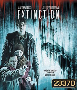Extinction เอ็กซ์ทิงชั่น
