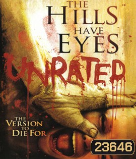 The Hills Have Eyes (2006) โชคดีที่ตายก่อน