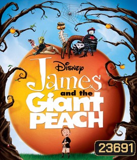 James and the Giant Peach (1996) เจมส์กับลูกพีชยักษ์มหัศจรรย์