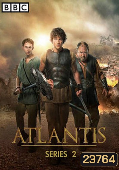 Atlantis Season 2 อาณาจักรตำนานนักรบ ปี 2