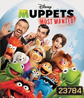 Muppets Most Wanted (2014) หุ่นมหาสนุก 2