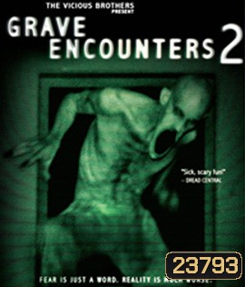 Grave Encounters 2 (2012) คน ล่า ผี 2