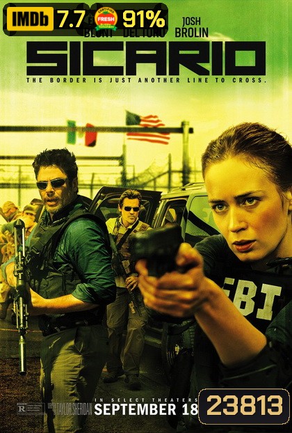 Sicario ทีมพิฆาตทะลุแดนเดือด