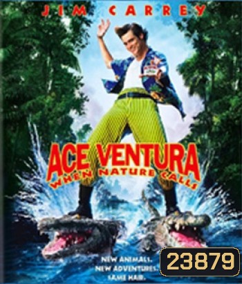 Ace Ventura: When Nature Calls (1995) เอซ เวนทูร่า 2 ซูเปอร์เก๊กกวนเทวดา