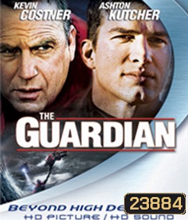 The Guardian (2006) วีรบุรุษพันธุ์อึด ฝ่าทะเลเดือด