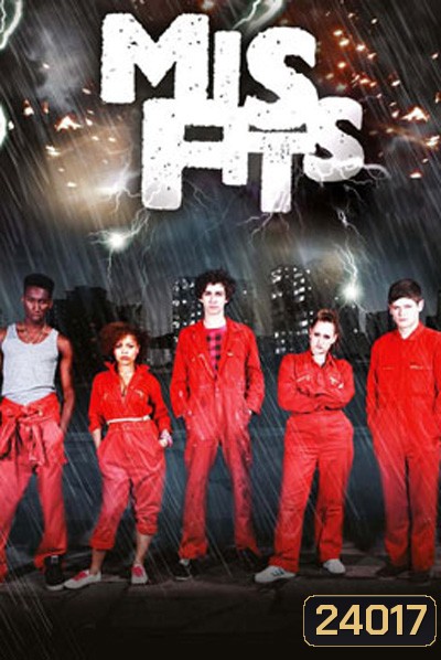 Misfits Season 1 ฮีโร่โคตรเกรียน ปี 1