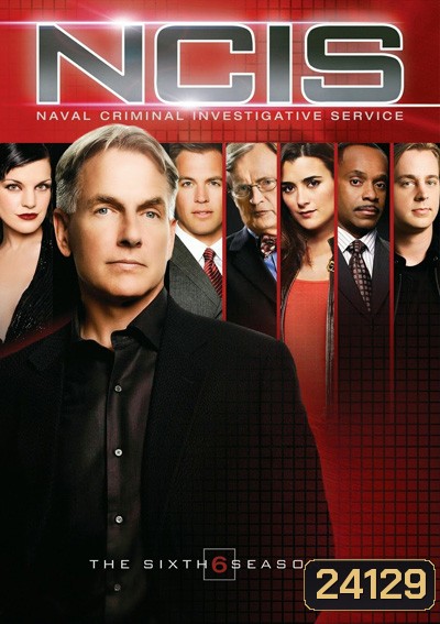 NCIS Season 6 เอ็นซีไอเอส หน่วยสืบสวนแห่งนาวิกโยธิน ปี 6