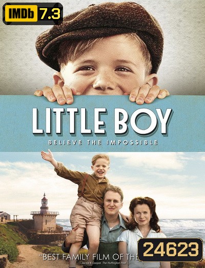 Little Boy มหัศจรรย์ พลังฝันบันลือโลก